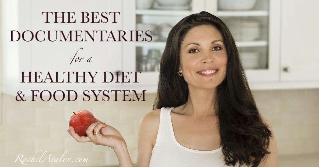 The Best Documentaries for a Healthy Diet & Food System